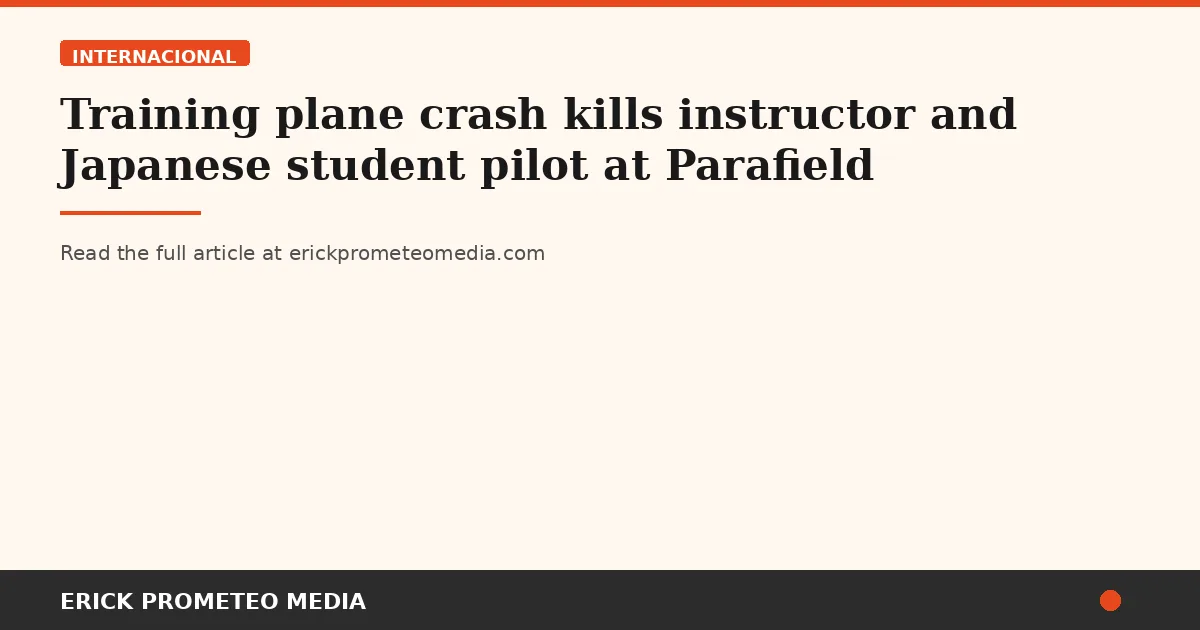 Training plane crash kills instructor and Japanese student pilot at Parafield