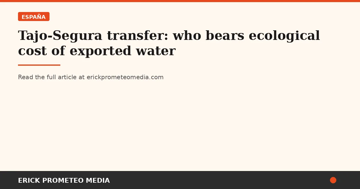 Tajo-Segura transfer: who bears ecological cost of exported water