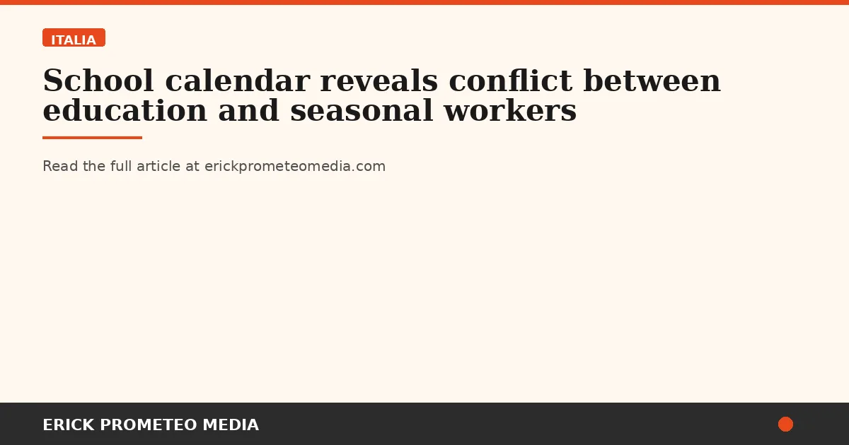 School calendar reveals conflict between education and seasonal workers