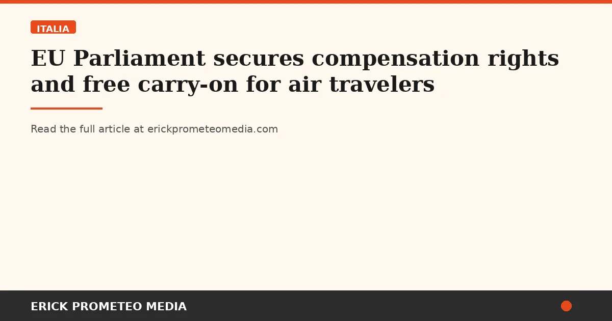 EU Parliament secures compensation rights and free carry-on for air travelers