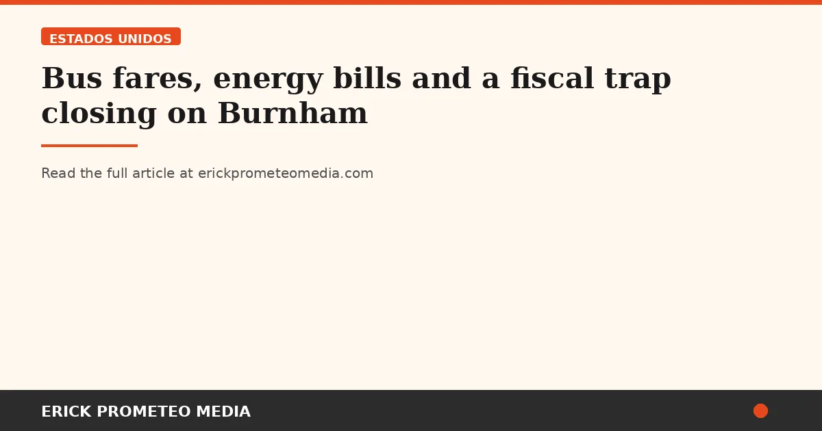 Bus fares, energy bills and a fiscal trap closing on Burnham