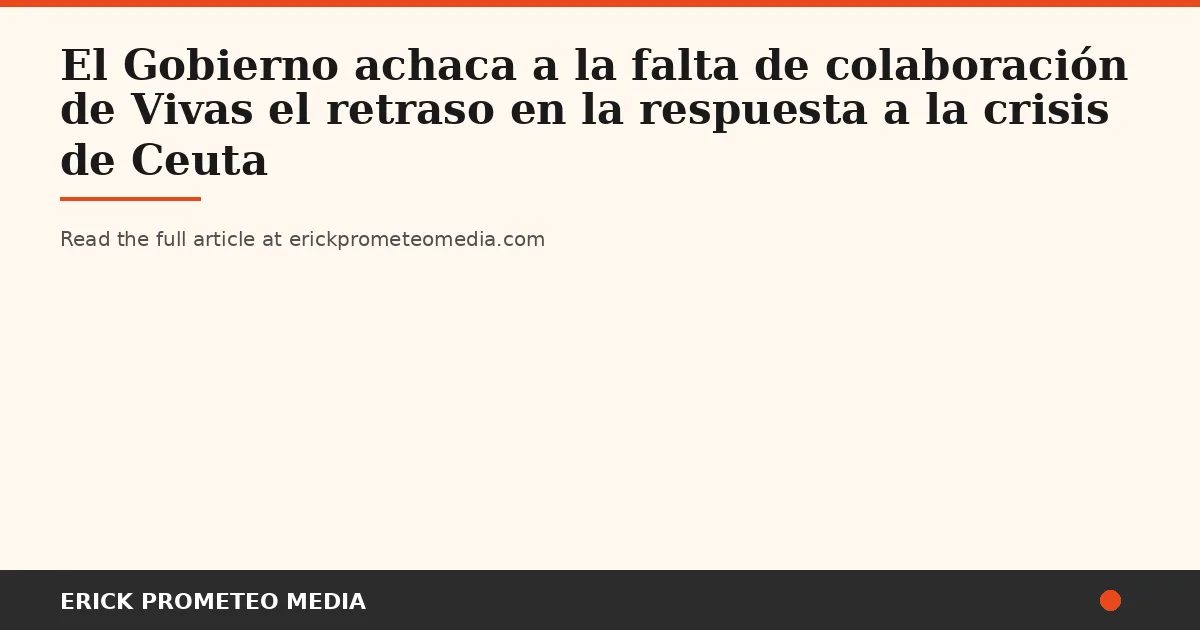 Eighteen Days Without Shelter: A Last-Minute Deal in Ceuta Leaves Human Cost Unaddressed