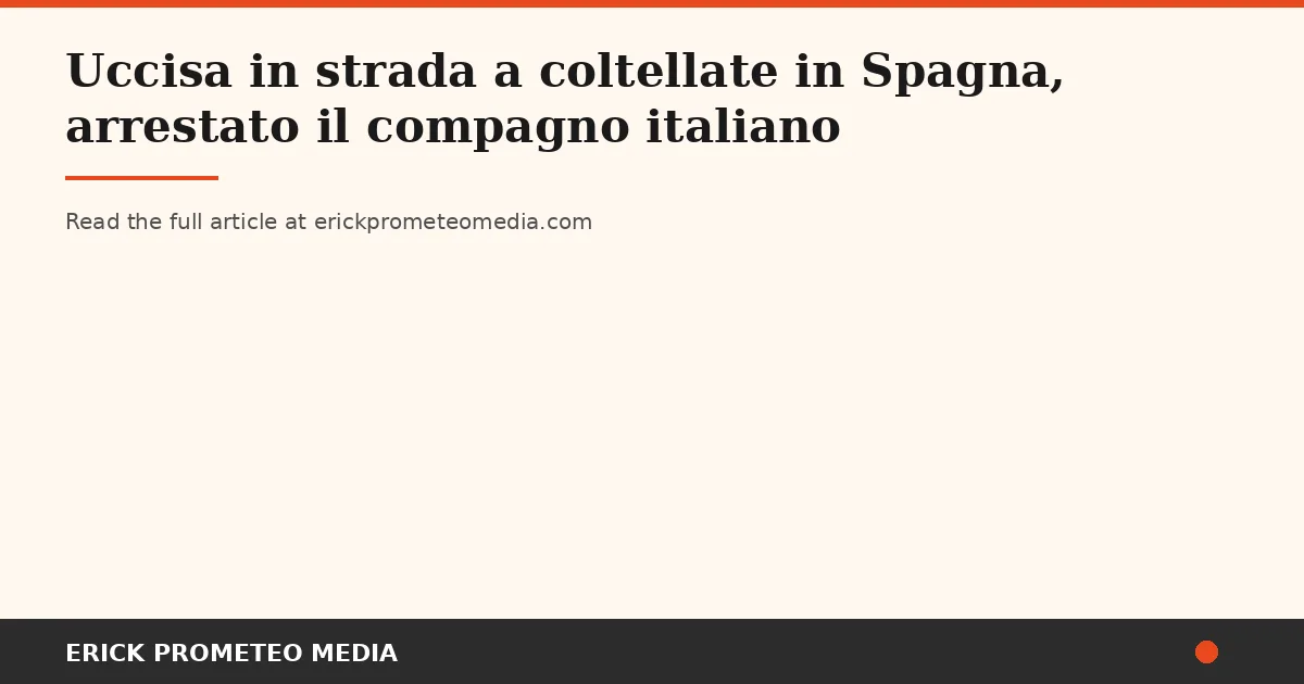 German Woman Stabbed to Death on a Huelva Beach; Italian Partner Arrested
