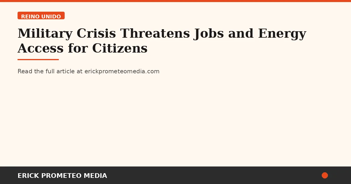 Military Crisis Threatens Jobs and Energy Access for Citizens