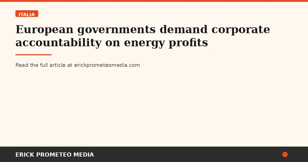 European governments demand corporate accountability on energy profits